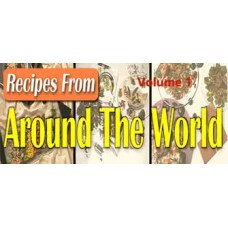 Recipes From Around The World Volume 1 Recipes From Around The World Volume 1