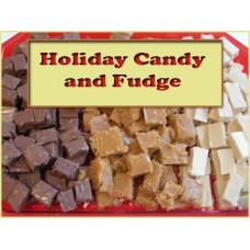 Holiday Candy and Fudge